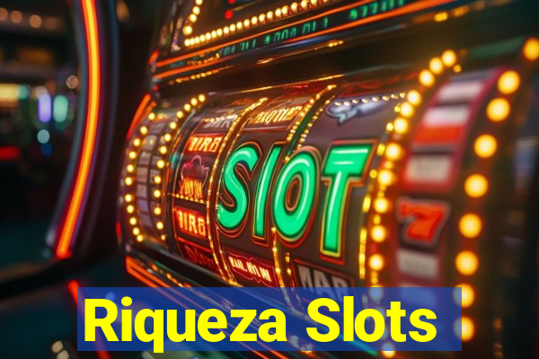 Riqueza Slots